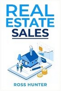 Enlarge image Cover: Real Estate Sales - Ross Hunter