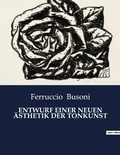 Cover: Entwurf Einer Neuen AEsthetik Der Tonkunst - Culturea