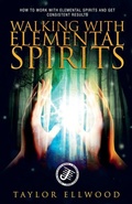 Cover: Walking with Elemental Spirits - Taylor Ellwood