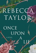 Cover: Once Upon a Lie - Rebecca Taylor
