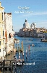 Abbildung von: Venice And The Veneto - Massetti Publishing
