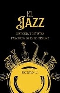 Cover: El Jazz, historia y artistas famosos de este g?nero - Danys Galicia