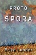 Cover: Proto-Spora - Open Flame Books