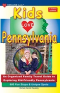 Cover: KIDS LOVE PENNSYLVANIA, 7th Edition - Kids Love Publications, LLC
