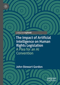 Enlarge image Cover: The Impact of Artificial Intelligence on Human Rights Legislation - Palgrave Macmillan