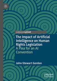 Enlarge image Cover: The Impact of Artificial Intelligence on Human Rights Legislation - Palgrave Macmillan