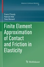 Cover: Finite Element Approximation of Contact and Friction in Elasticity - Birkhäuser