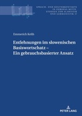 Cover: Entlehnungen im slowenischen Basiswortschatz - ein gebrauchsbasierter Ansatz - Peter Lang Verlag