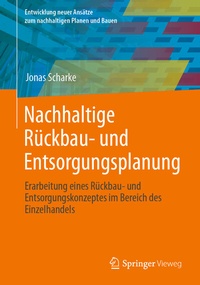 Abbildung von: Nachhaltige Rückbau- und Entsorgungsplanung - Springer Vieweg