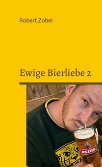 Abbildung von: Ewige Bierliebe 2 - BoD - Books on Demand