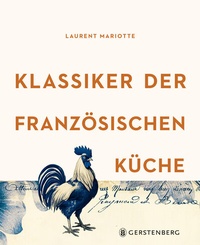 Abbildung von: Klassiker der französischen Küche - Gerstenberg