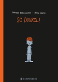 Cover: So dunkel! - Gerstenberg