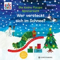 Cover: Die kleine Raupe Nimmersatt - Wer versteckt sich im Schnee? - Gerstenberg
