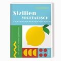 Cover: Sizilien vegetarisch - Stiebner