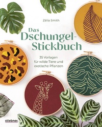 Abbildung von: Das Dschungel-Stickbuch - Stiebner