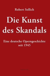 Abbildung von: Die Kunst des Skandals - Wehrhahn Verlag