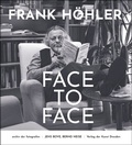 Cover: Frank H&ouml;hler - Face to Face - Verlag der Kunst Dresden Ingwert Paulsen jr.