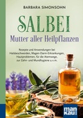 Bild: Salbei - Mutter aller Heilpflanzen. Kompakt-Ratgeber - Mankau Verlag