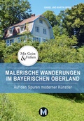Cover: Malerische Wanderungen im Bayerischen Oberland - M&uuml;nchen Verlag Reise