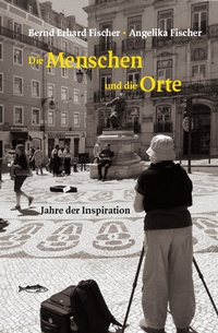 Abbildung von: Die Menschen und die Orte - Edition A. B. Fischer