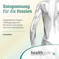 Abbildung von: Entspannung für die Faszien - hsm healthstyle.media