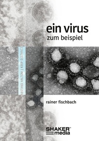 Enlarge image Cover: Ein Virus zum Beispiel - Shaker Media