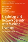 Cover: Cryptology and Network Security with Machine Learning - Springer