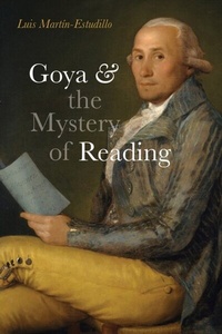 Bild: Goya and the Mystery of Reading - Vanderbilt University Press