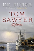 Cover: Tom Sawyer Returns (The New Adventures, #1) - E.E. Burke
