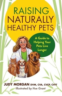Abbildung von: Raising Naturally Healthy Pets - 36 Paws Press