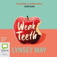 Enlarge image Cover: Weak Teeth - Bolinda Audio Books