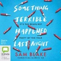 Cover: Something Terrible Happened Last Night - Bolinda Audio Books