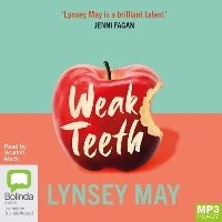 Enlarge image Cover: Weak Teeth - Bolinda Audio Books