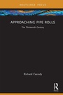 Cover: Approaching Pipe Rolls - Routledge