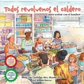 Cover: Todos revolvemos el caldero (We All Stir the Pot) - Paw Prints Publishing