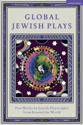 Cover: Global Jewish Plays: Five Works by Jewish Playwrights from around the World - Methuen Drama