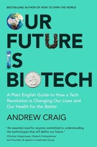 Abbildung von: Our Future is Biotech - John Murray Press;John Murray Business;Nicholas Brealey Publishing