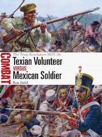 Abbildung von: Texian Volunteer vs Mexican Soldier - Osprey Publishing
