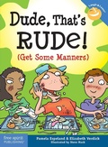 Cover: Dude, That's Rude! - Free Spirit Publishing Inc.,U.S.