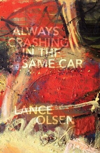 Abbildung von: Always Crashing in the Same Car - Fiction Collective 2