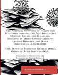 Cover: The National Institutes of Health and EcoHealth Alliance Did Not Effectively Monitor Awards and Subawards, Resulting in Missed Opportunities to Oversee Research and Other Deficiencies, A-05-21-00025 - Nimble Books