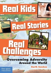Abbildung von: Real Kids, Real Stories, Real Challenges - Free Spirit Publishing Inc.,U.S.