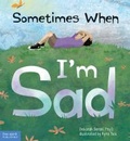 Cover: Sometimes When I'm Sad - Free Spirit Publishing Inc.,U.S.