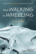 Cover: From Walking to Wheeling - Wipf and Stock Publishers