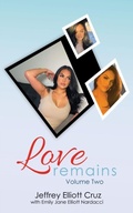 Cover: Love Remains, Volume Two - Go To Publish