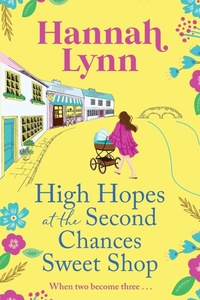Abbildung von: High Hopes at the Second Chances Sweet Shop - Boldwood Books Ltd