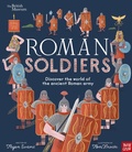 Cover: British Museum: Roman Soldiers - Nosy Crow Ltd