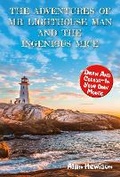 Cover: The Adventures of Mr Lighthouse Man and the Ingenious Mice - Biddles Books