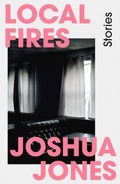 Cover: Local Fires - Parthian Books
