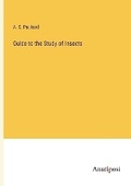 Cover: Guide to the Study of Insects - Anatiposi Verlag
